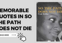 Memorable Quotes in Pede Hollist’s So the Path Does Not Die Memorable Quotes in So the Path Does Not Die