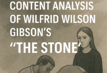 Content Analysis of Wilfrid Wilson Gibson’s “The Stone” Analysis of The Stone