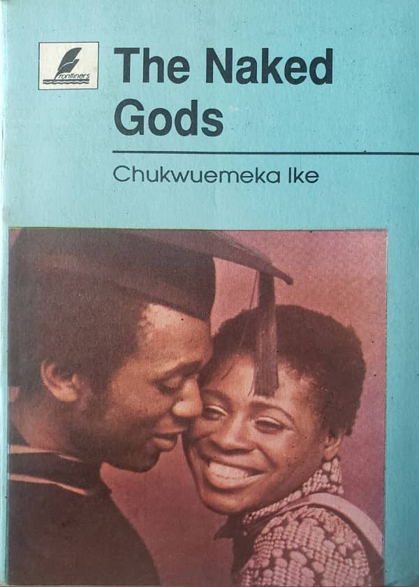 The Naked Gods by Chukwuemeka Ike
