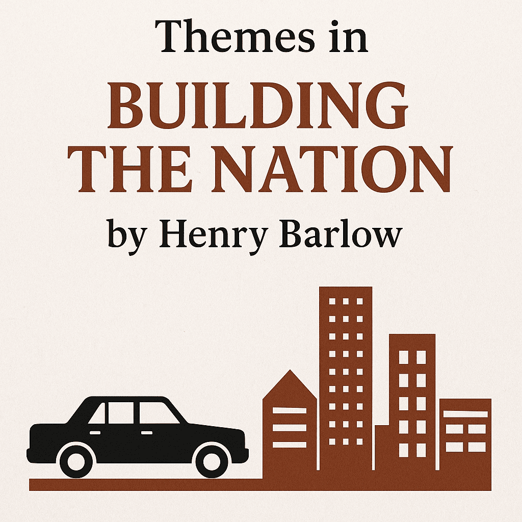 Themes in Building the Nation