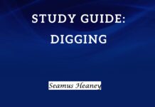 Study Guide: Digging by Seamus Heaney Digging by Seamus Heaney