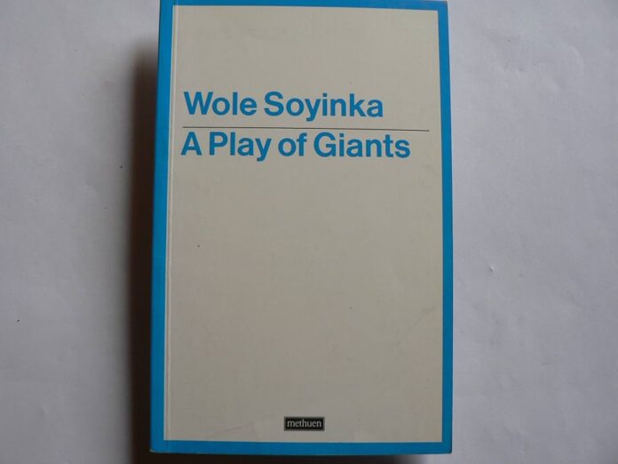 A Play of Giants by Wole Soyinka