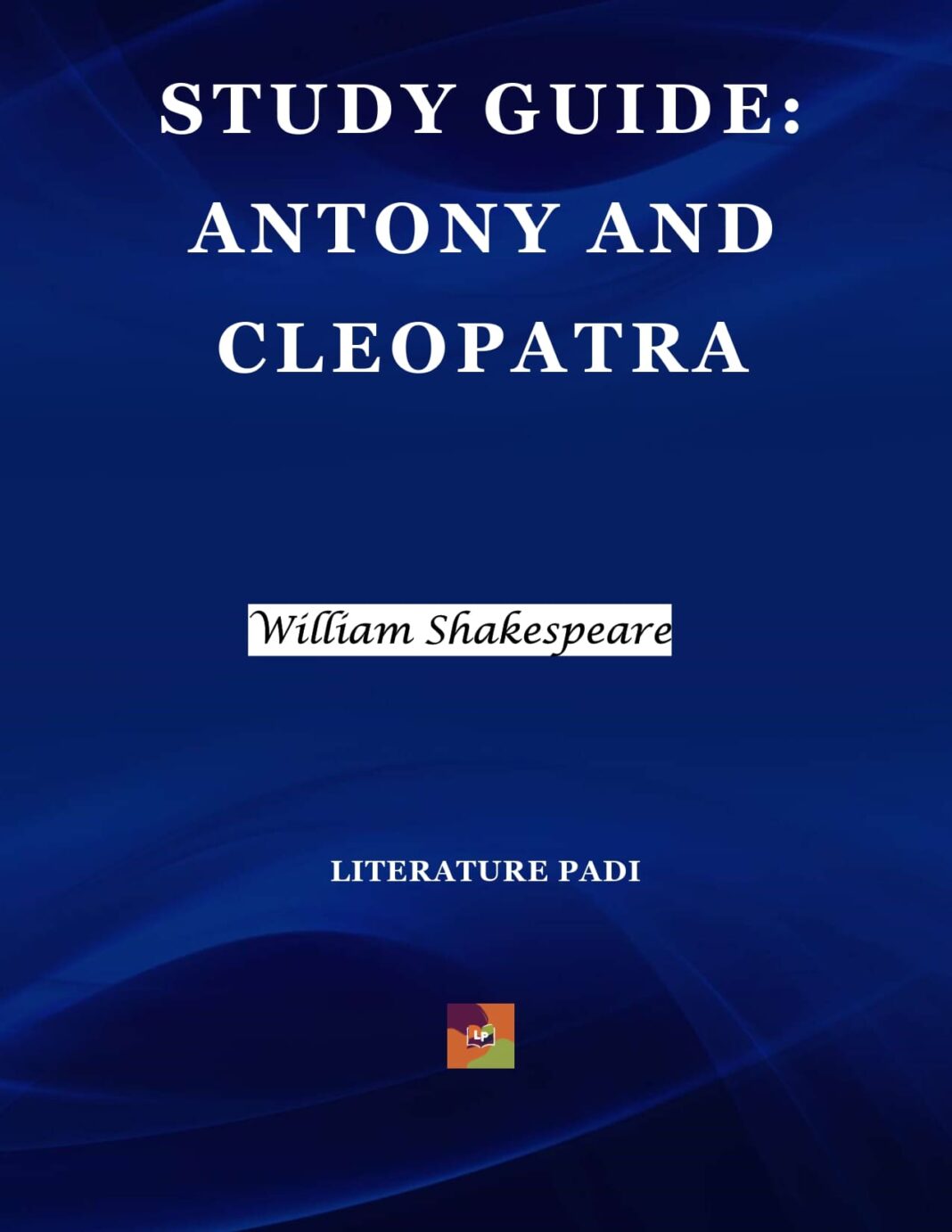 Dramatic Devices in Antony and Cleopatra by William Shakespeare ...